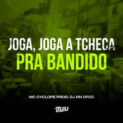 Cover of Joga, Joga a Tcheca Pra Bandido