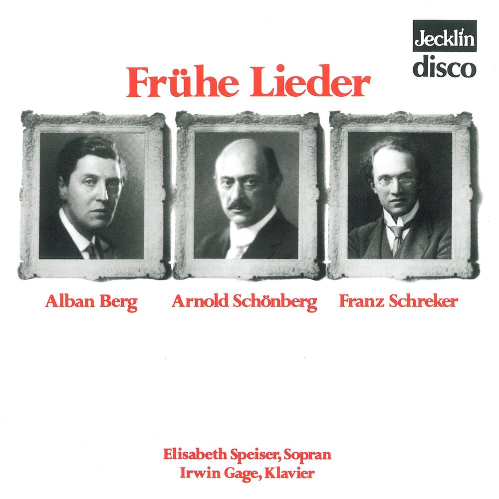 Picture of Alban Berg, Arnold Schoenberg & Franz Schreker: Frühe Lieder