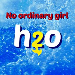 Cover of No Ordinary Girl (From Tv Series H2o Just Add Water)