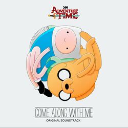 Cover of Adventure Time: Come Along with Me (Original Soundtrack)