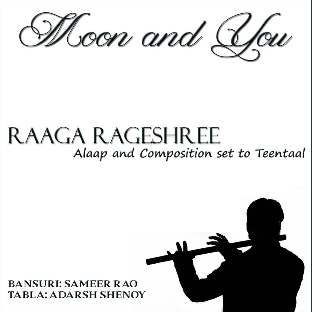 Picture of Moon and You - Raga Rageshree - Alaap and Composition Set to Teental (feat. Adarsh Shenoy)