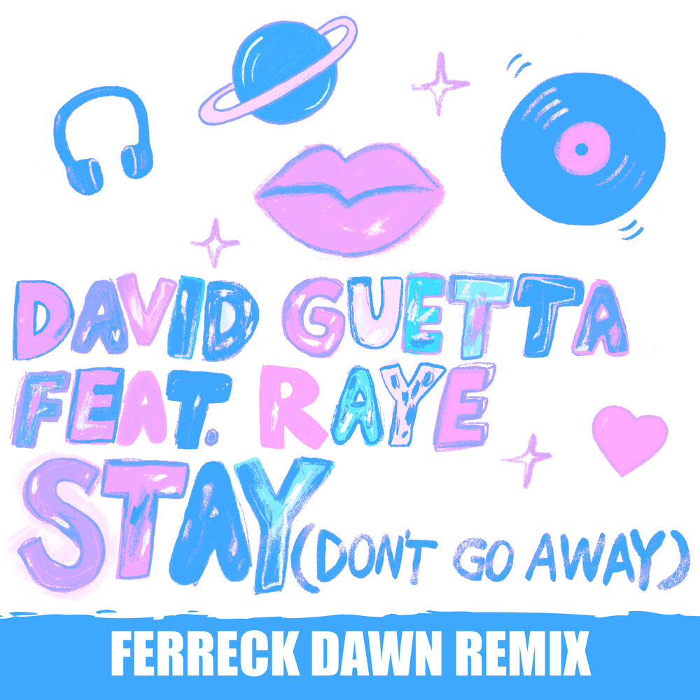 Picture of Stay (Don't Go Away) [feat. Raye] (Ferreck Dawn Remix)