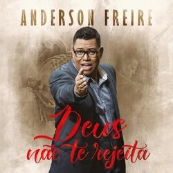 Cover of Deus Não Te Rejeita