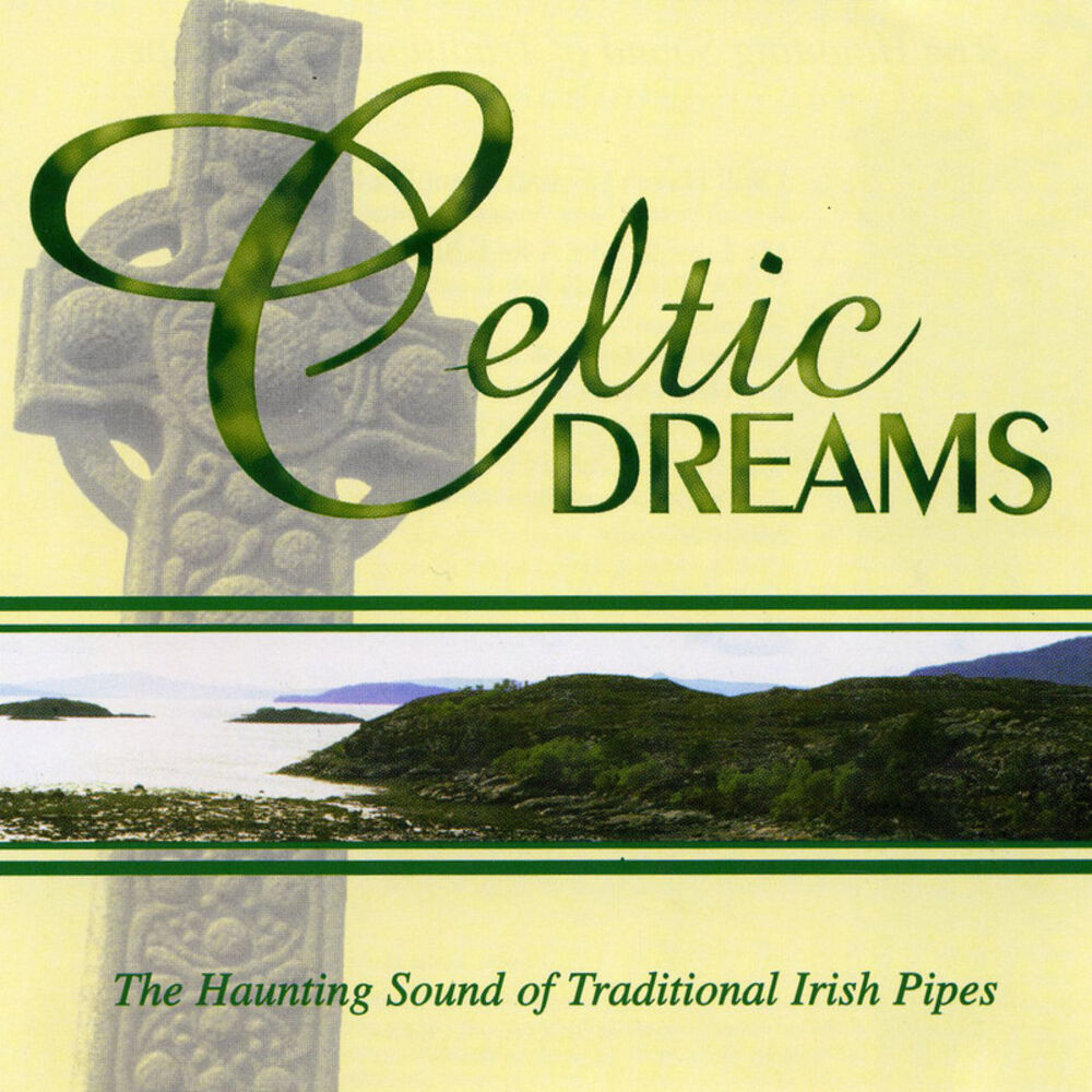 Picture of Celtic Dreams - The Haunting Sounds Of Traditional Irish Pipes
