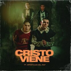 Cover of Cristo Viene (feat. Apostoles del Rap)