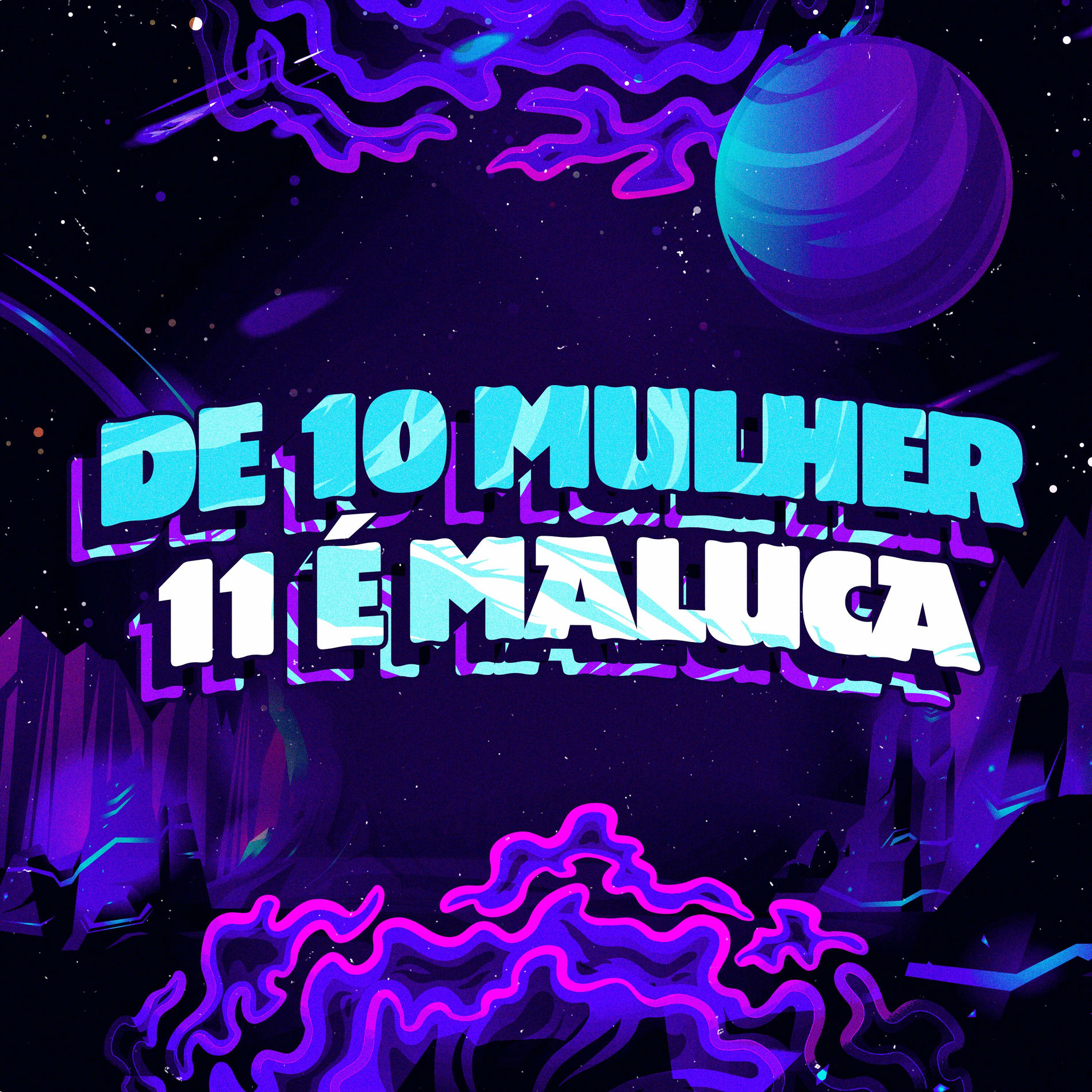 Album cover of De 10 Mulher 11 é Maluca
