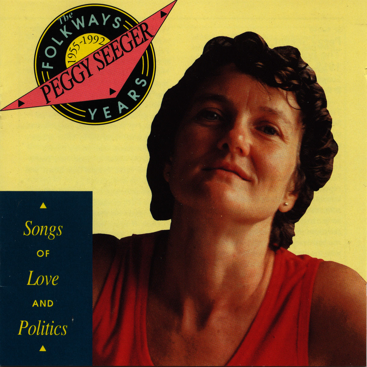 Album cover of Folkways Years, 1955-1992: Songs of Love and Politics