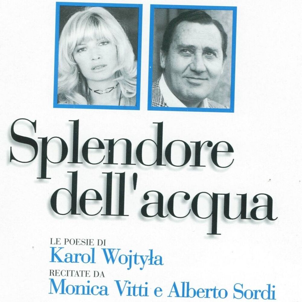 Picture of Splendore dell'acqua (Le poesie di Karol Wojtyla, Papa Giovanni Paolo II, recitate da Monica Vitti ed Alberto Sordi)