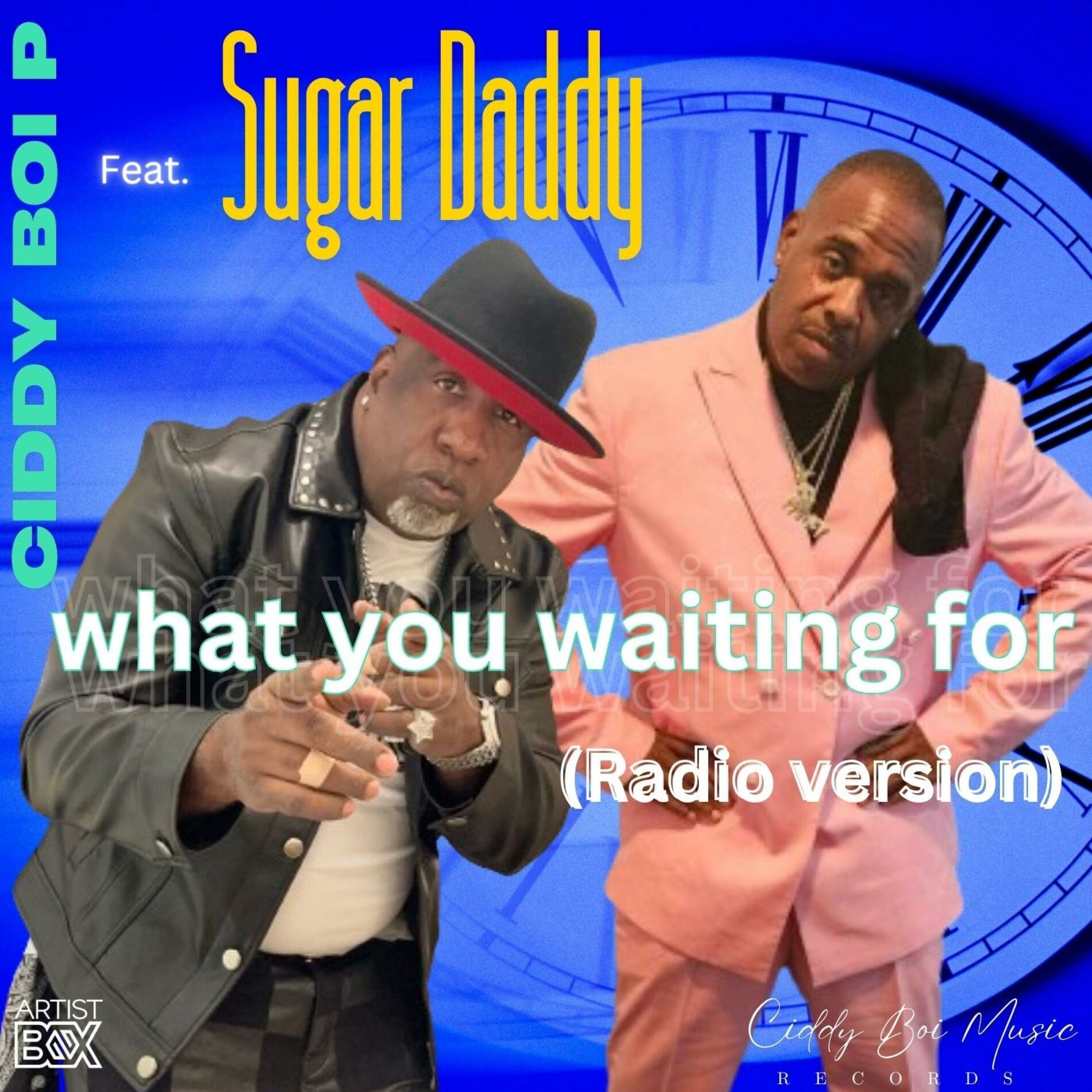 Album cover of What You Wiating For (feat. Sugar Daddy) [Radio Edit]