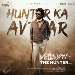 Cover of Hunter Ka Avtaar (From "Vettaiyan The Hunter Hindi ")