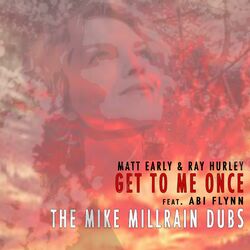 Cover of Get To Me once. Mike Millrain Dubs
