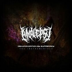 Cover of Dehumanization by Supremacy: The Instrumentals