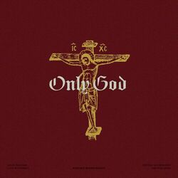 Cover of Only God (Live From Costa Mesa, CA, 2023)