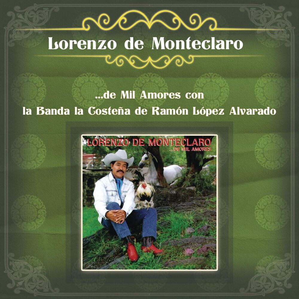 Picture of Lorenzo de Monteclaro ...de Mil Amores con la Banda la Costeña de Ramón López Alvarado