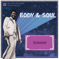 Cover of Body and Soul (Scientist Remix)