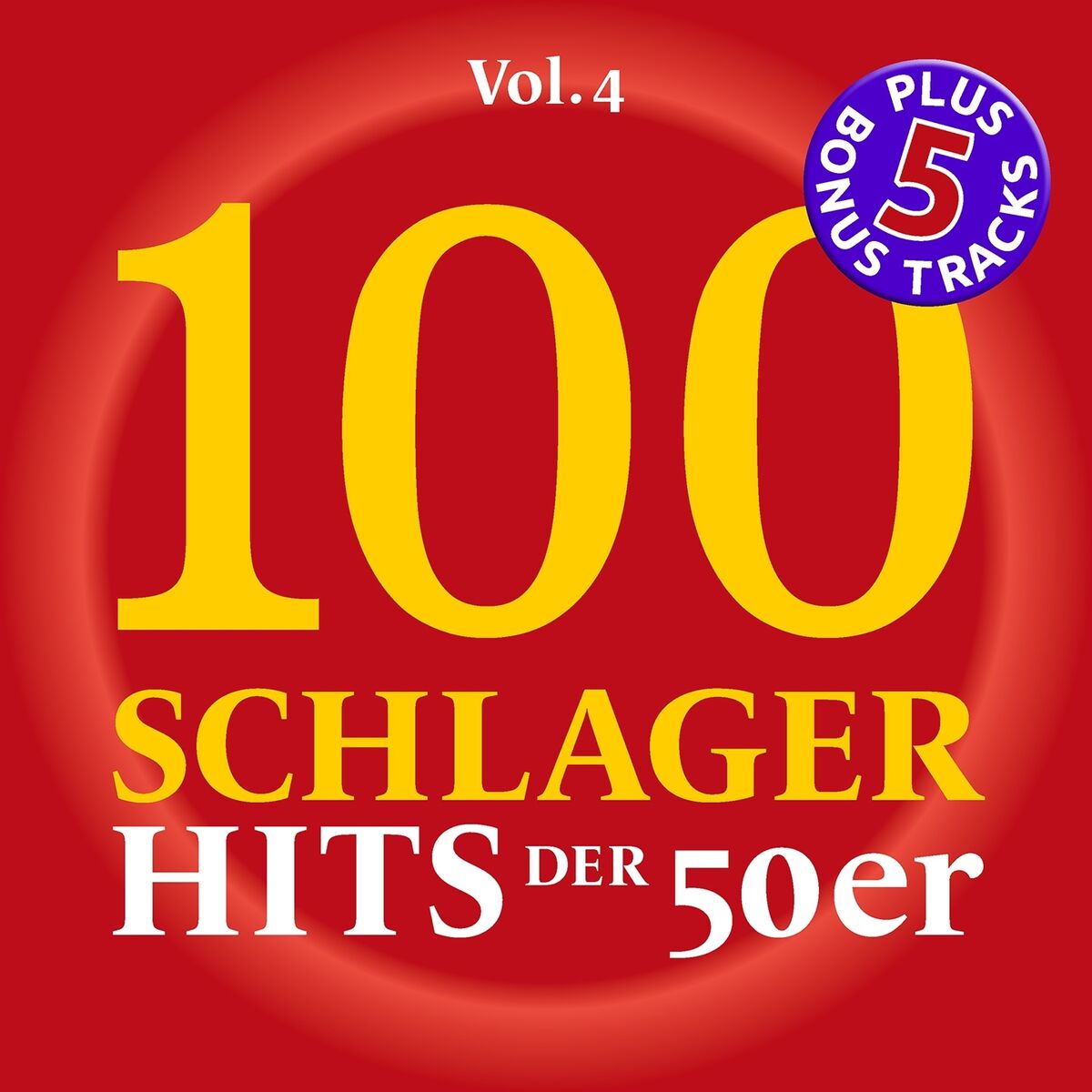 Album cover of 100 Deutsche Schlager Hits der 50er Jahre, Vol. 4 (Original-Aufnahmen - Bester Klang!)