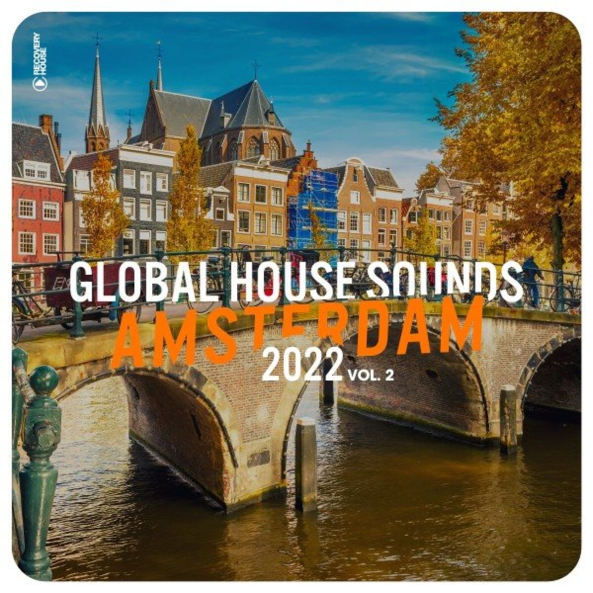 Album cover of Global House Sounds - Amsterdam 2022, Vol. 2