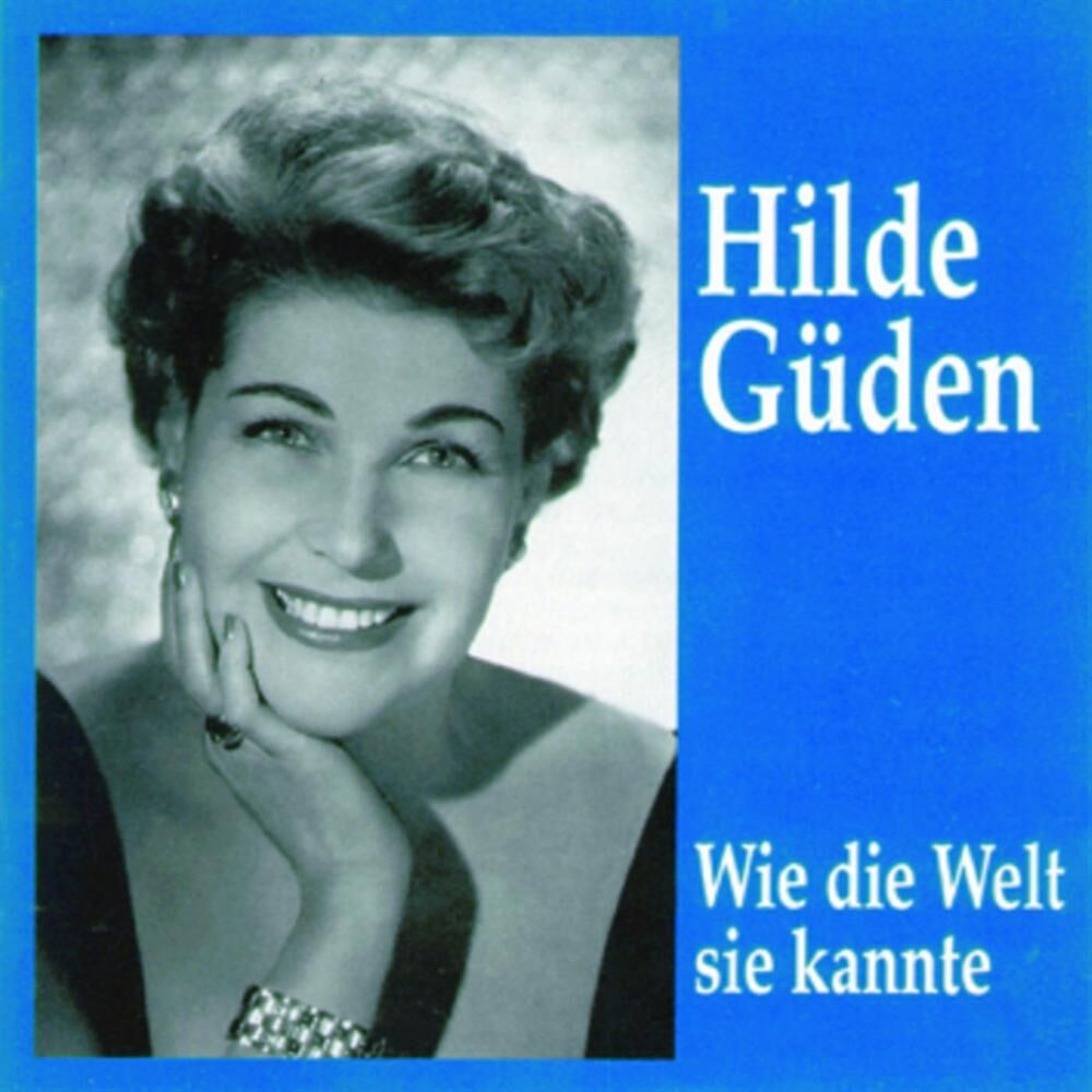 Picture of Hilde Güden - Wie die Welt sie kannte