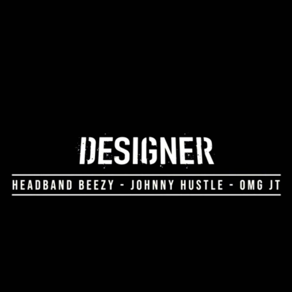 Picture of Designer (feat. OMG JT & HEADBAND BEEZY)