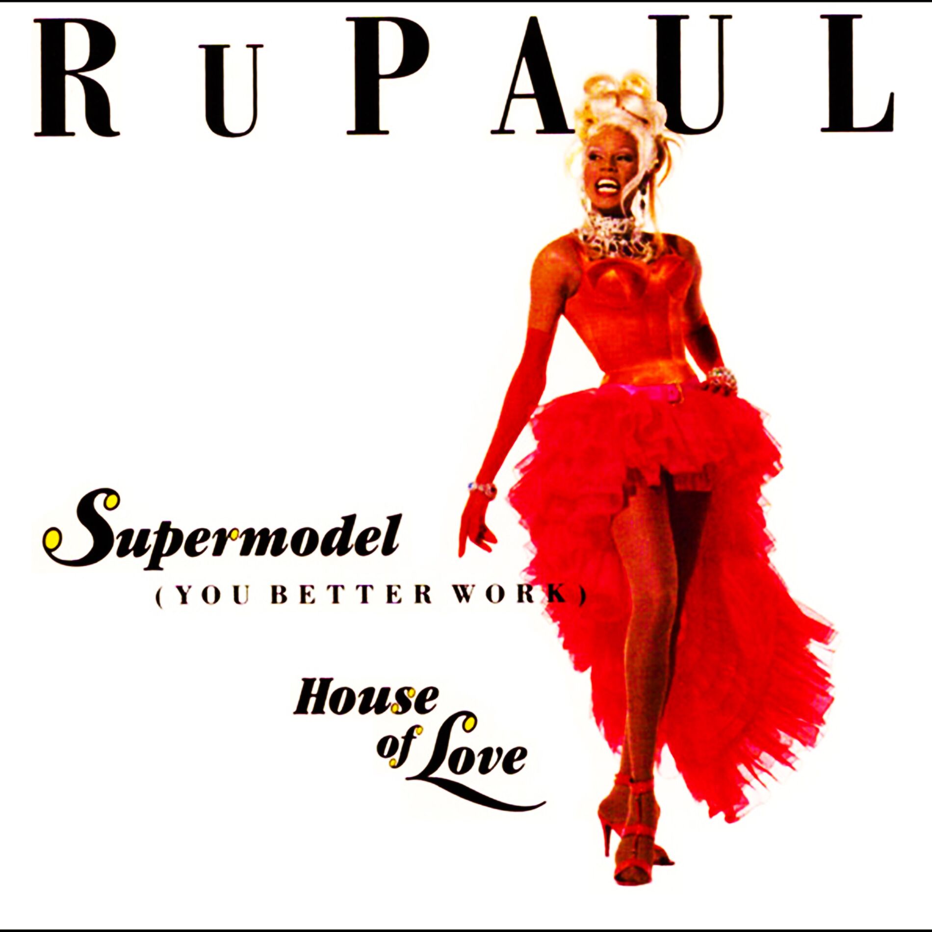 Album cover of Supermodel (You Better Work)/House of Love