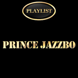 Cover of Prince Jazzbo Playlist