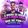 A minha Ex quer virar a Minha Amiga VS Que se fod# minha Ex