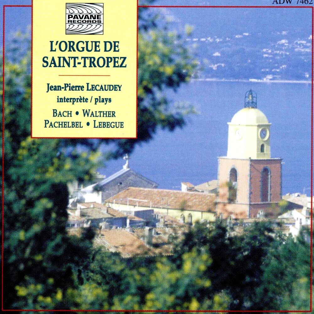 Picture of Bach, Walther, Pachelbel & Lebegue: L'orgue de Saint-Tropez