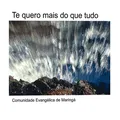 Te Quero Mais Que Tudo