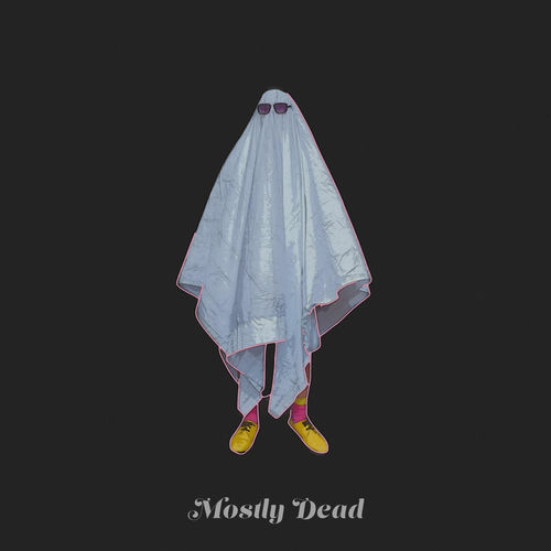 Mostly Dead artwork