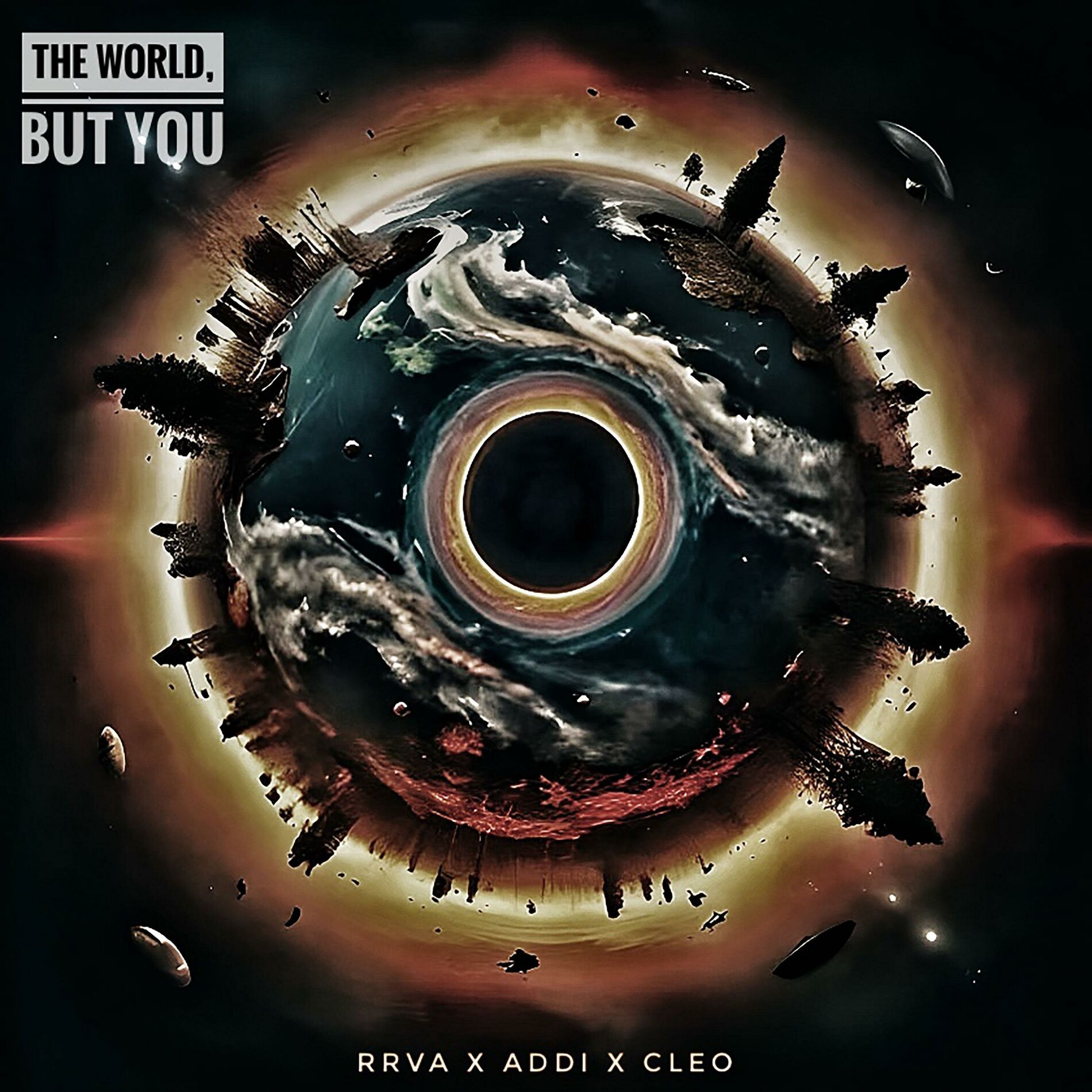 Album cover of THE WORLD, BUT YOU (feat. BABY ADDI, CLEO & SAINTONX)