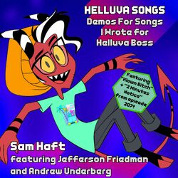 Cover of Helluva Songs: Demos For Songs I Wrote For Helluva Boss (Updated Oct 2023)