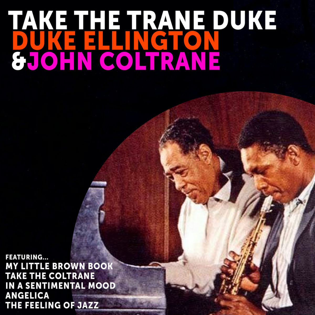 John Coltrane - Take The Trane Duke: Duke Ellington and John