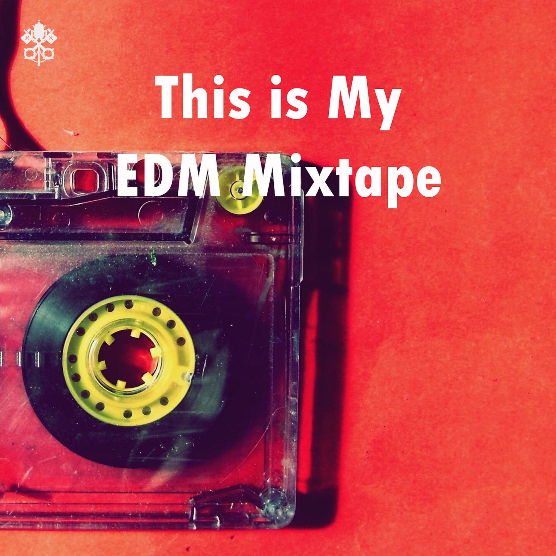 Album cover of This is My EDM Mixtape