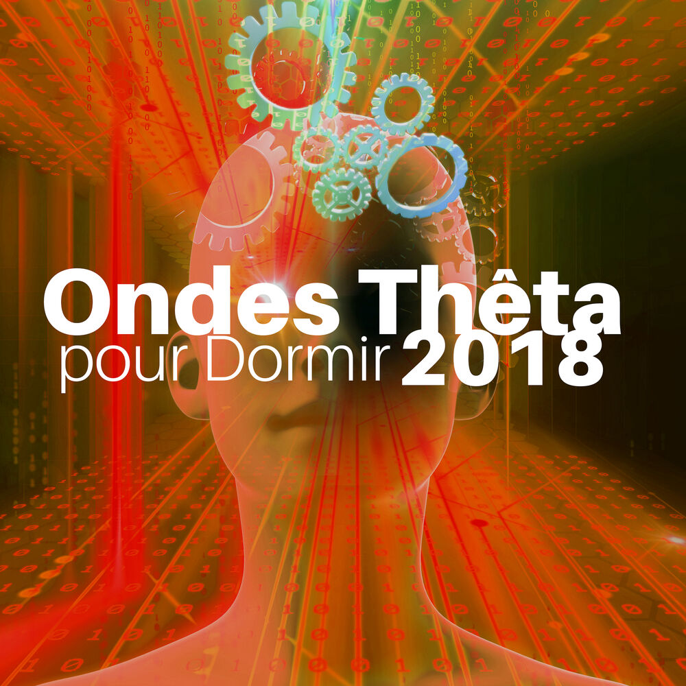 Picture of Ondes Thêta pour Dormir 2018 - les Chansons les plus Relaxantes pour Calmer votre Cerveau