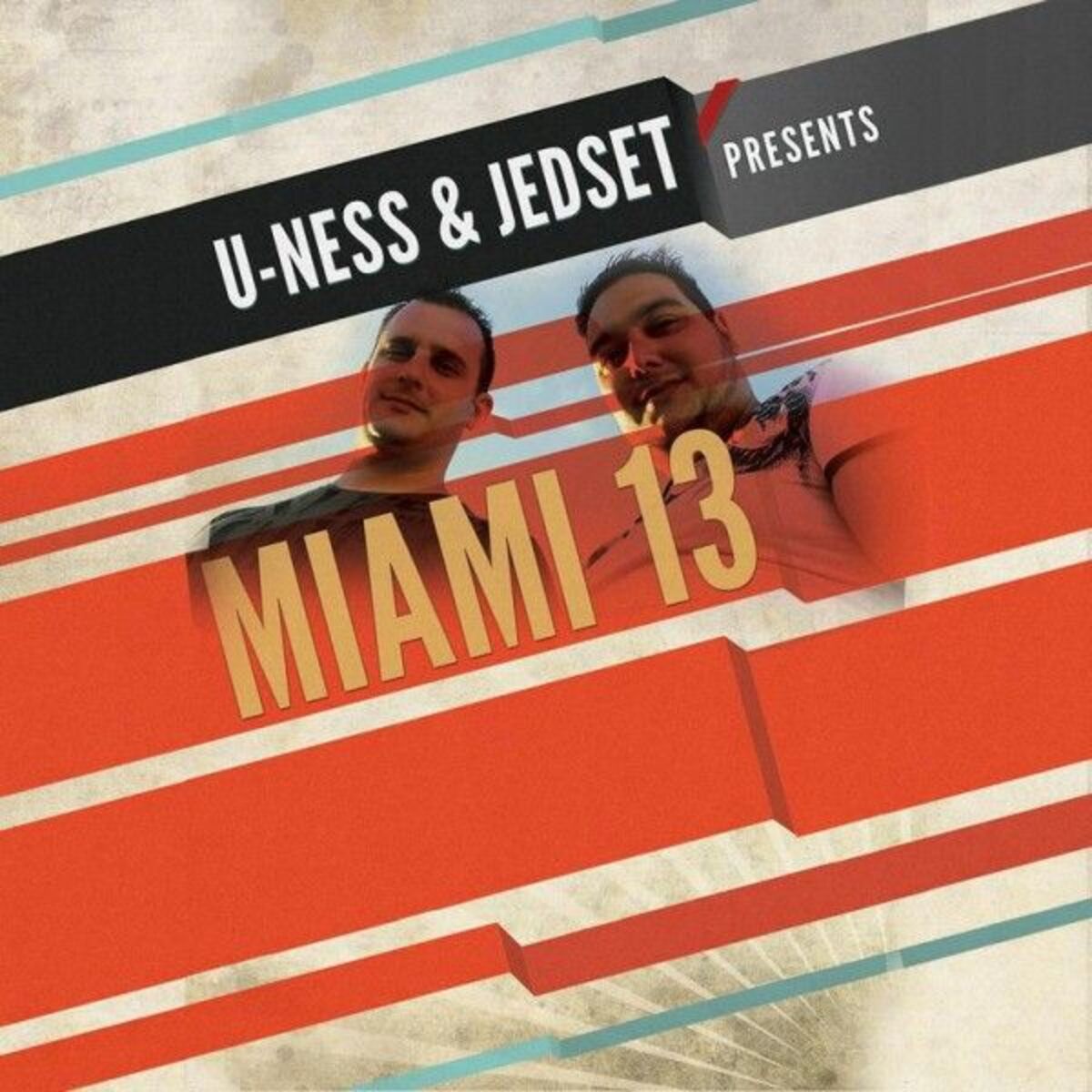 Album cover of U-Ness & Jedset Presents Miami 13