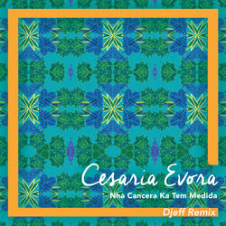 Cover of Nha Cancera Ka Tem Medida (Djeff Remix)