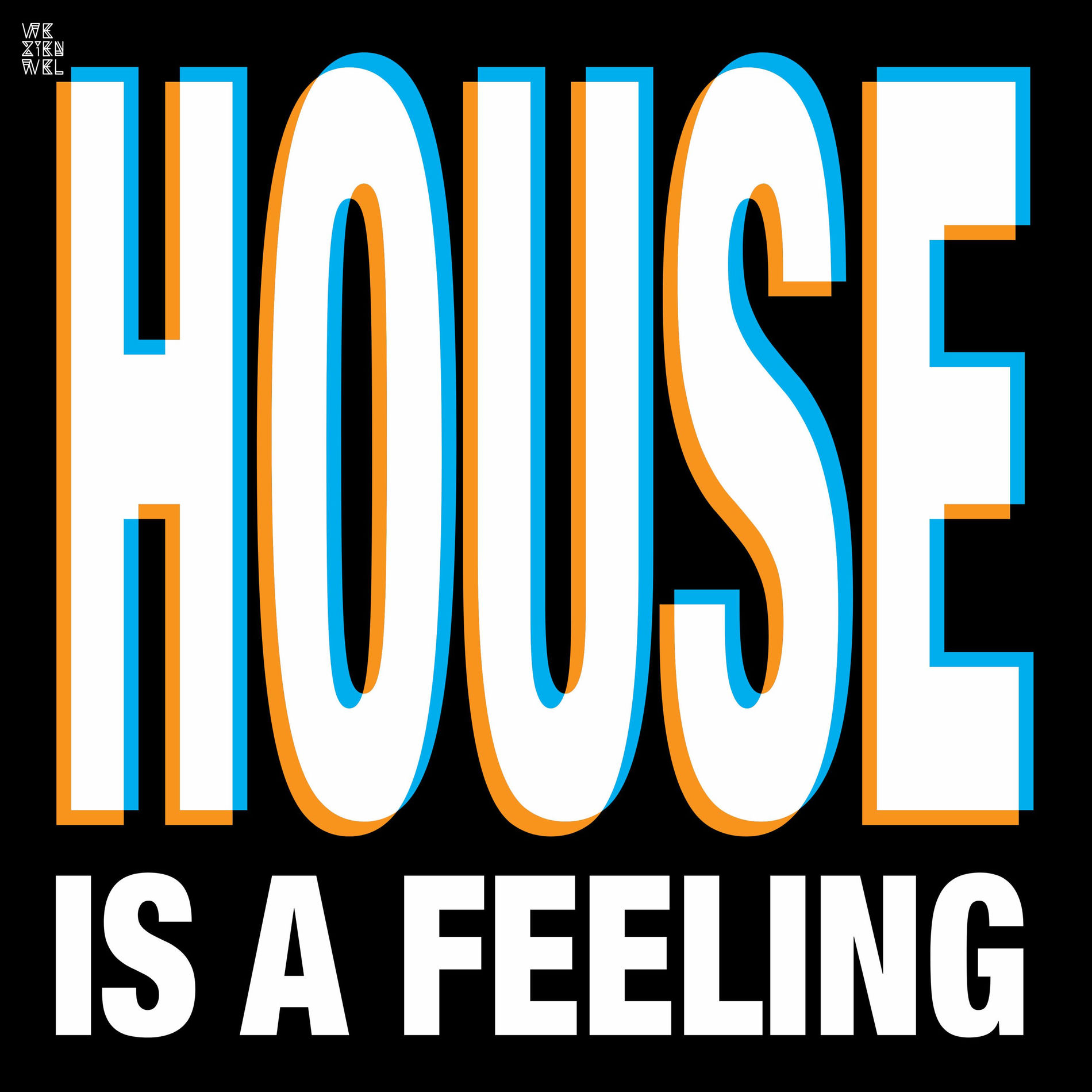 Album cover of House Is A Feeling EP