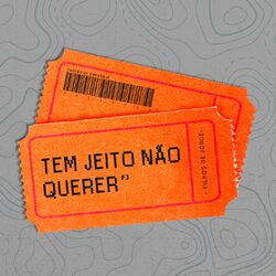 Cover of Tem Jeito Não Querer