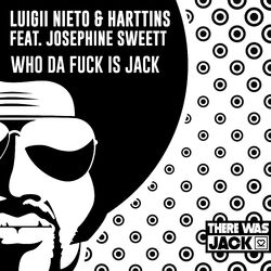 Cover of Who Da Fuck Is Jack (feat. Josephine Sweett)