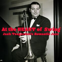 Cover of At the Heart of Swing - Jack Teagarden's Romantic Jazz
