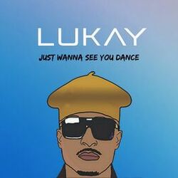 Cover of Just Wanna See You Dance