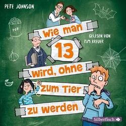 Cover of Wie man 13 wird, ohne zum Tier zu werden (Wie man 13 wird 2)