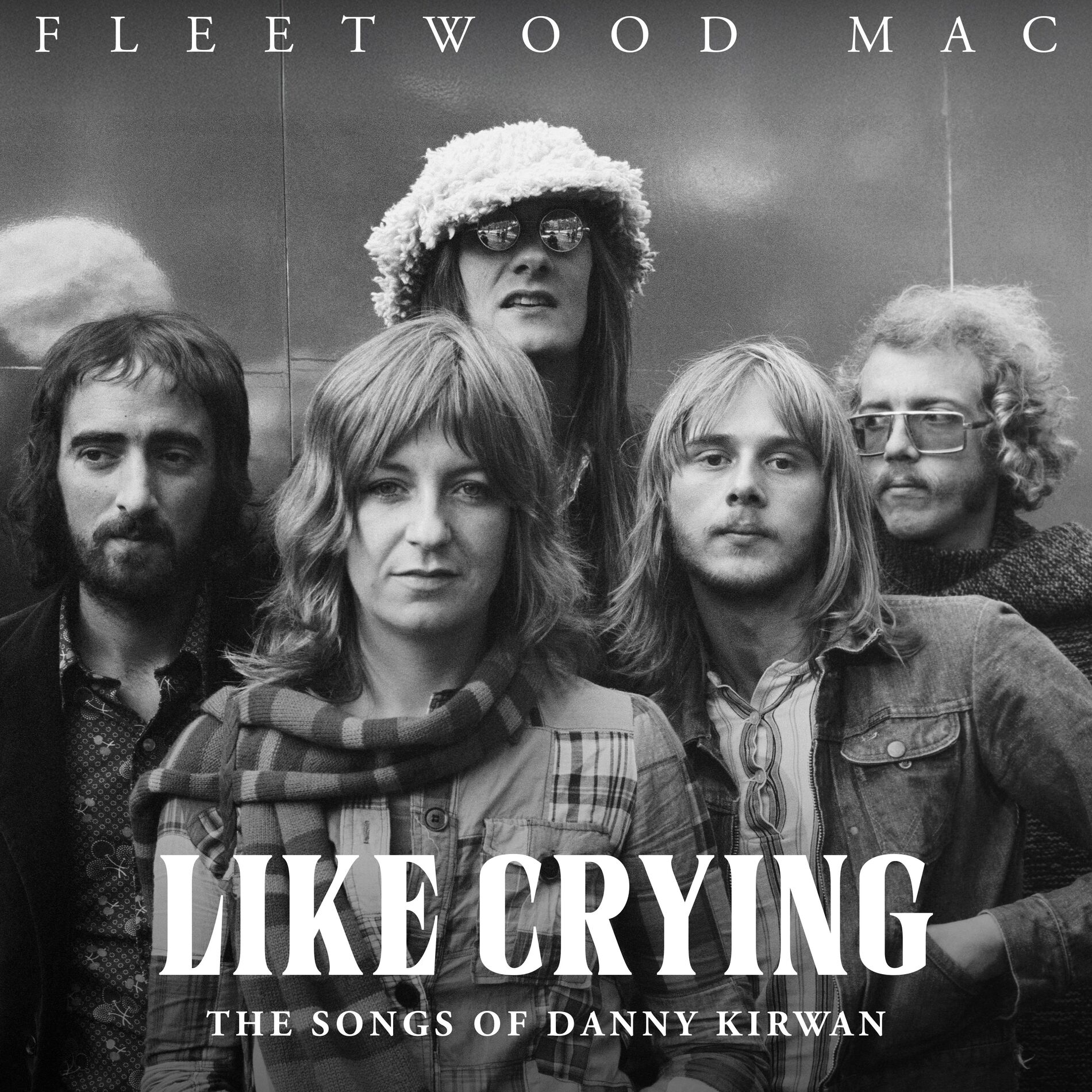 Album cover of Like Crying: The Songs of Danny Kirwan