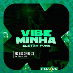 Cover of Vibe Minha Eletro Funk