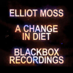Cover of A Change in Diet - Live Blackbox Recordings