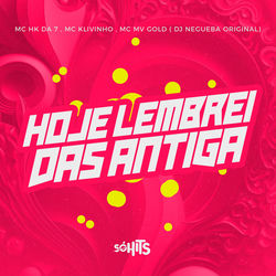 Hoje Lembrei das Antiga