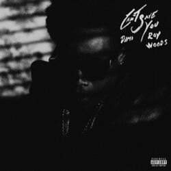 Cover of Can't Save You (feat. Roy Woods)