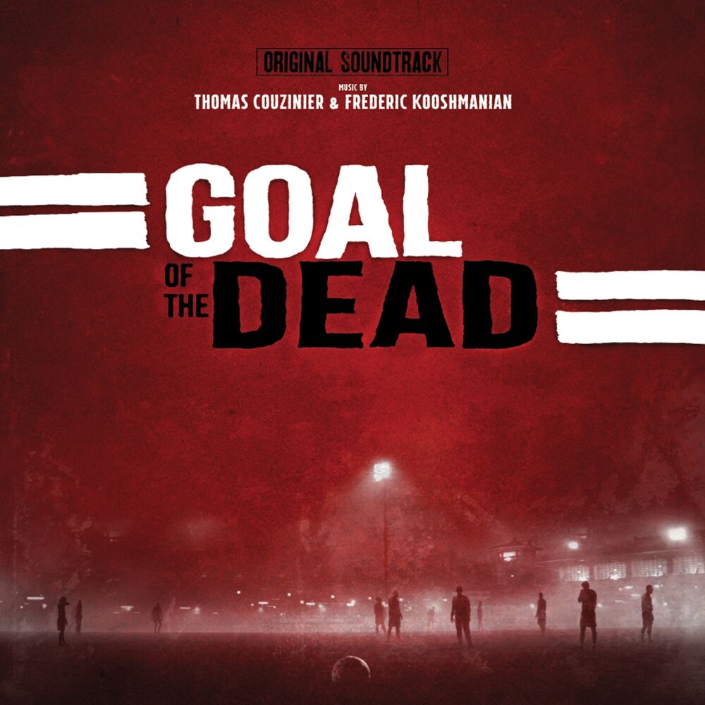 Picture of Goal of the Dead (Original Motion Picture Soundtrack)