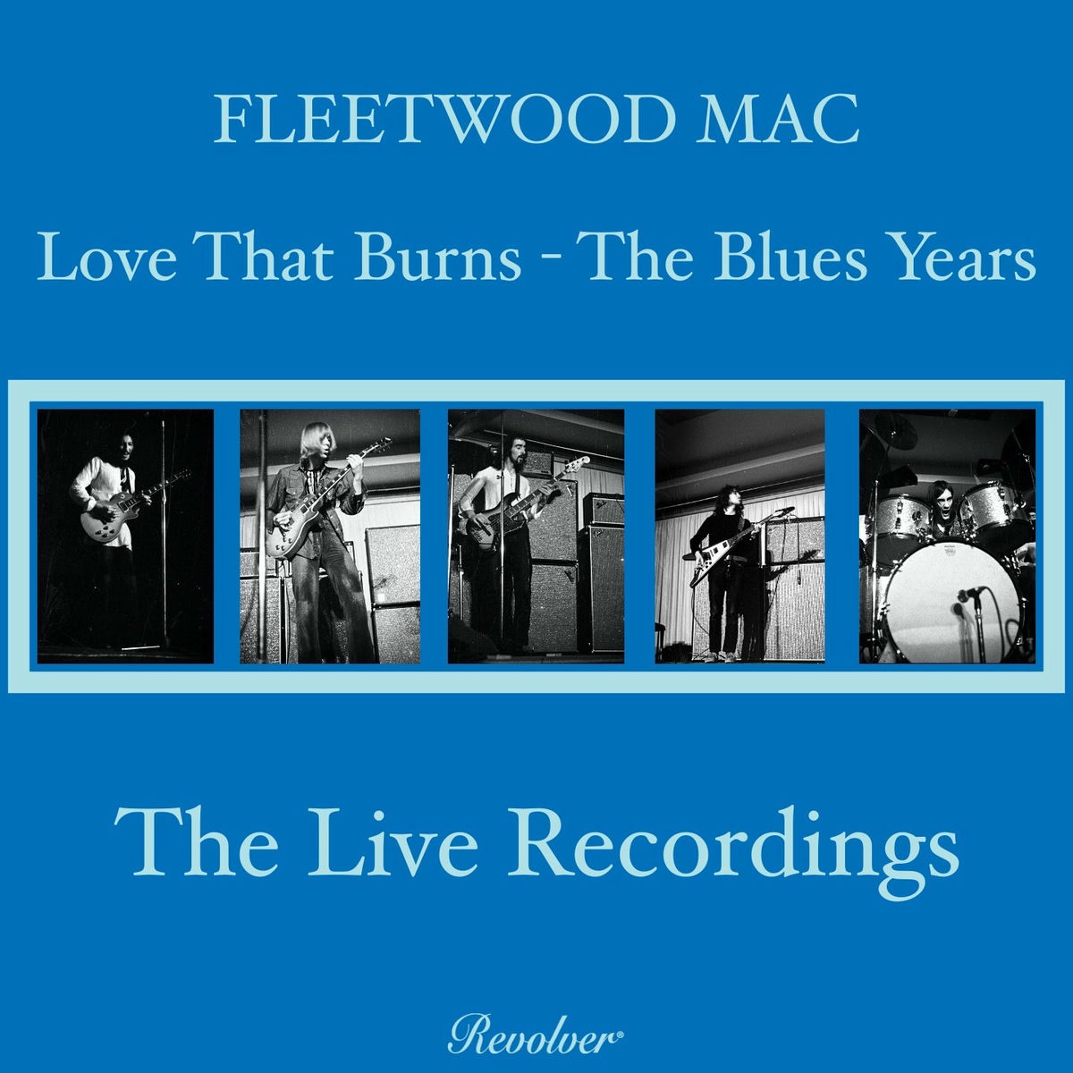 Album cover of Love That Burns - The Blues Years (Volume 3 - The Live Recordings)
