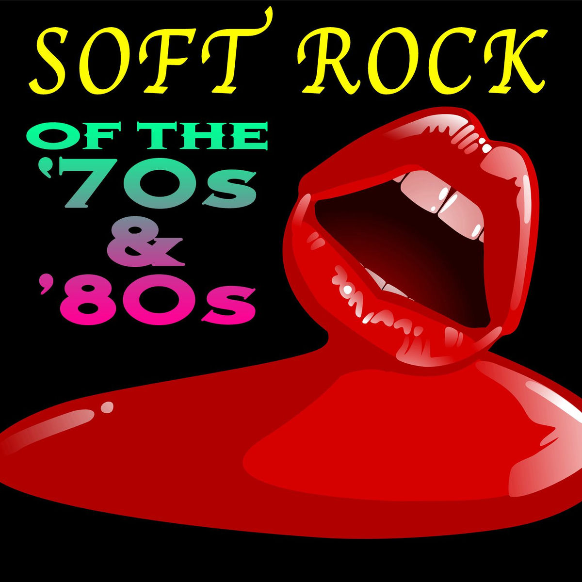 Album cover of Soft Rock of the '70s & '80s (Re-Recorded / Remastered Versions)